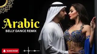 🎶 Arabic Dance Remix 2026 | Sensual Belly Dance 💃 Bass Boosted Vibes