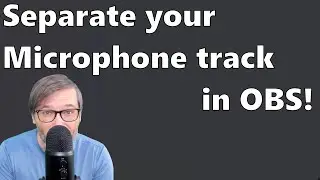 How to Record Your Microphone on Separate Audio Tracks in OBS