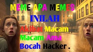 Meme Apa Memes Ketika Bocah ahli Hack mau di depak dari sekolah #meme#memes#lucu#viral#komedi#tiktok