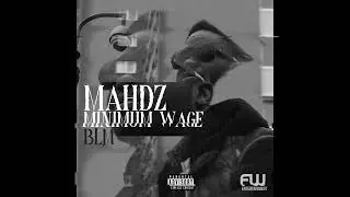 Mahdz - Minimum Wage BLM (Official Audio)