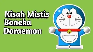 Kisah Mistis Boneka Doraemon Yang Jarang Orang Tau | Cerita Bergambar
