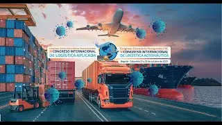 CONGRESO INTERNACIONAL DE LOGÍSTICA APLICADA Y LOGÍSTICA AERONÁUTICA 2021- CONINLOGA 2021