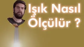 Işık Nasıl Ölçülür ?