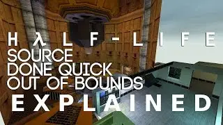 HL: Source Done Quick OOB Explanation Stream