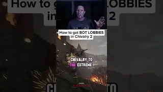 How i get BOT lobbies in chivalry 2!