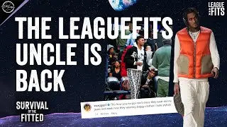 The LeagueFits Uncle is BACK | LeagueFits: Survival of the Fitted