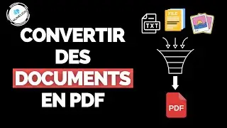 Convertir un Document en PDF - Version 2 : Le TOP 🔴 [TUTORIEL] 🔴