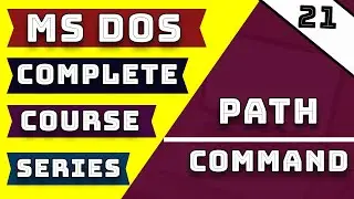 How || to || Learn || Path || Commands || in Ms Dos || Complete || Course Lecture || on Part#21