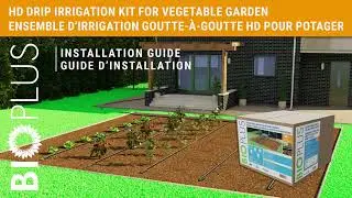 Guide animé: ensemble d'irrigation goutte-à-goutte HD 100' pour potager | Bio Plus