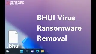 BHUI Virus [.bhui Files] Remove + Decrypt Guide [Fix]