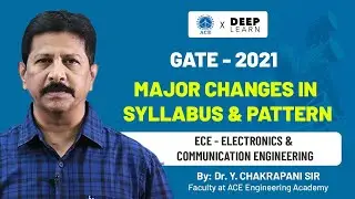 Major Changes in Syllabus and Pattern - GATE 2021 ECE  ACE Engineering Academy & Deep Learn