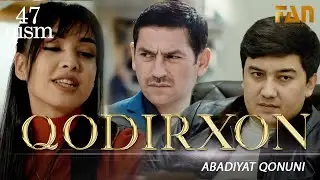 Qodirxon ( abadiyаt qonuni 47-qism 3-mavsum) | Кодирхон ( абадият  конуни 47-кисм 3-мавсум)