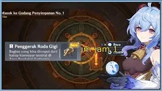 Masuk Ke Gudang Pemyimpanan No1 - Genshin Impact - Quest Dunia