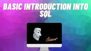 Learn the Basics of SQL First /// Used for Ethical Hacking /// Penetration Testing