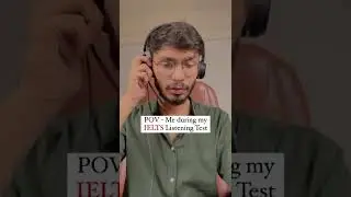 Me during the IELTS Listening Test