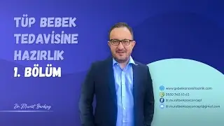 Tüp Bebek Tedavisine Hazırlık 1. Bölüm | Dr. Murat Berksoy