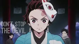 Demon Slayer ||AMV|| Don’t stop the devil