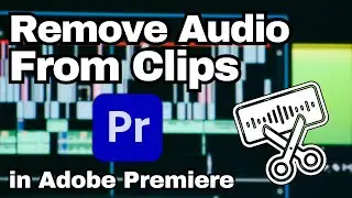 How to Remove Audio from Clips in a Video in Adobe Premiere Pro CC | Adobe Tutorial