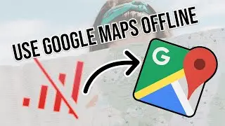 Download Google Maps for offline / no-signal navigation