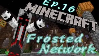 Minecraft Frosted Network - Ep.16 - Blaze Grinder