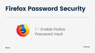 How To Enable Firefox Password Vault (Primary Password)