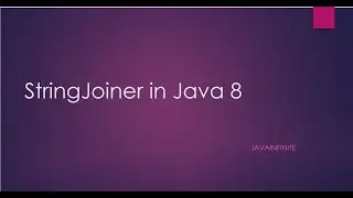 StringJoiner in Java 8 - With Examples