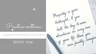 Practice Real time hand lettering/ Calligraphy with me