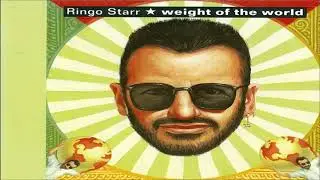 Ringo Starr Weight Of The World (1992)