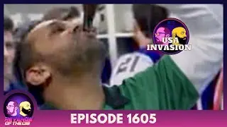 Episode 1605: USA Invasion