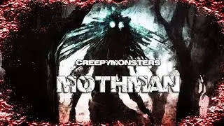 ¿Quien es MOTHMAN? | Creepymonsters.