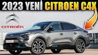2023 Yeni Citroen C4X | Citroen'in Yeni Aile Otomobili | Fastback Sedan karışımı | Tüm Detaylar