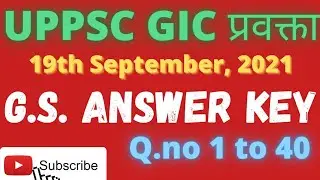 UP GIC lecturer 2021 Answer key - G.S