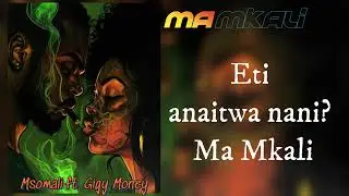 Msomali ft. Gigy Money – Ma Mkali (Official Audio)