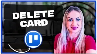 How To Delete Card In Trello | Trello Tutorial 2025