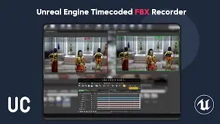 Unreal Engine - Timecoded FBX Recorder Initial Preview