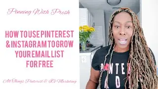 How to use Pinterest and IG to grow your email list for FREE!