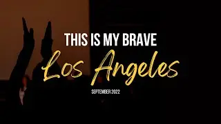This Is My Brave - The Show in Los Angeles 2022 (Full Show)