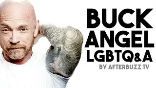 Interview with Buck Angel: How Sex Changed My Life & Why I Use My Body as Activism | LGBTQ&A