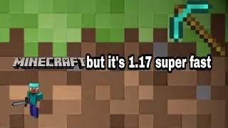 minecraft but it's 1.17 Super fast!😯