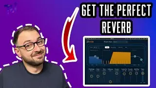 How To Get The Perfect Reverb