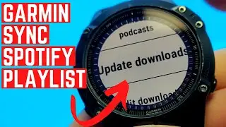 Garmin Update Downloads from Spotify |  Fenix 6 Pro, Vivoactive 4 etc.