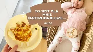 NAJTRUDNIEJSZE CHWILE W MACIERZYŃSTWIE | ZABAWY DLA 3 LATKI, ORGANIZACJA KOMODY NIEMOWLAKA #vlog