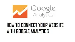 How to connect google analytics to your website