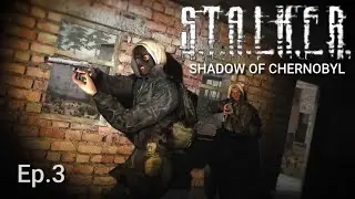 ALL the Bandits Catch the Smoke || STALKER Shadow of Chernobyl Ep.3