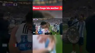 Messi hugged his mother after winning the Fifa world cup 😍 | Argentina | #shorts #messi #youtube