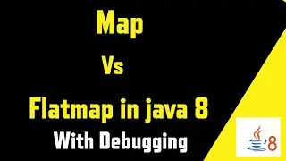 map Vs flatmap in java 8 | map and flatmap example in java 8 | stream api debugging in java 8