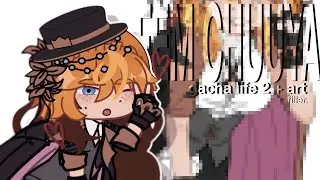★ ,, peppers ! ‘’ ☾ [] Fem Chuuya [] BSD [] GACHA LIFE 2 [] filler/test ￼[] read desc.. [] sighs 😭