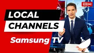 How To Get Local Channels On A Samsung TV?