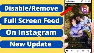 Remove/Turn Off Instagram Full Screen Feed | Instagram Full Screen Feed Problem Solved | 2022 |