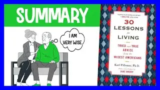 30 Lessons for Living by Karl Pillemer | Animated Book Summary